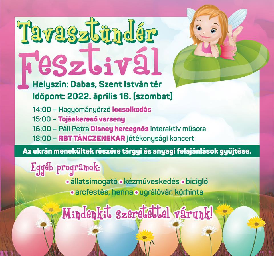 Tavasztündér fesztivál Dabas 2022.