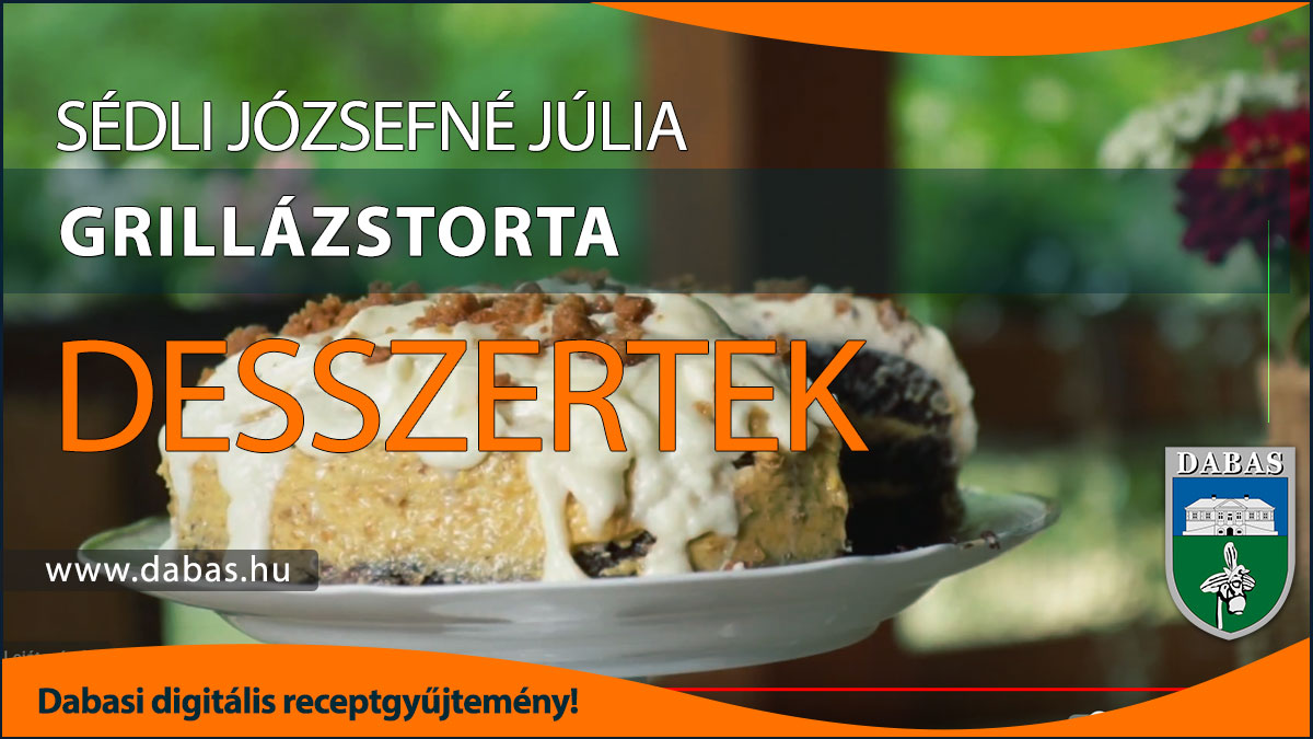 Sédli Józsefné Júlia - Grillázstorta