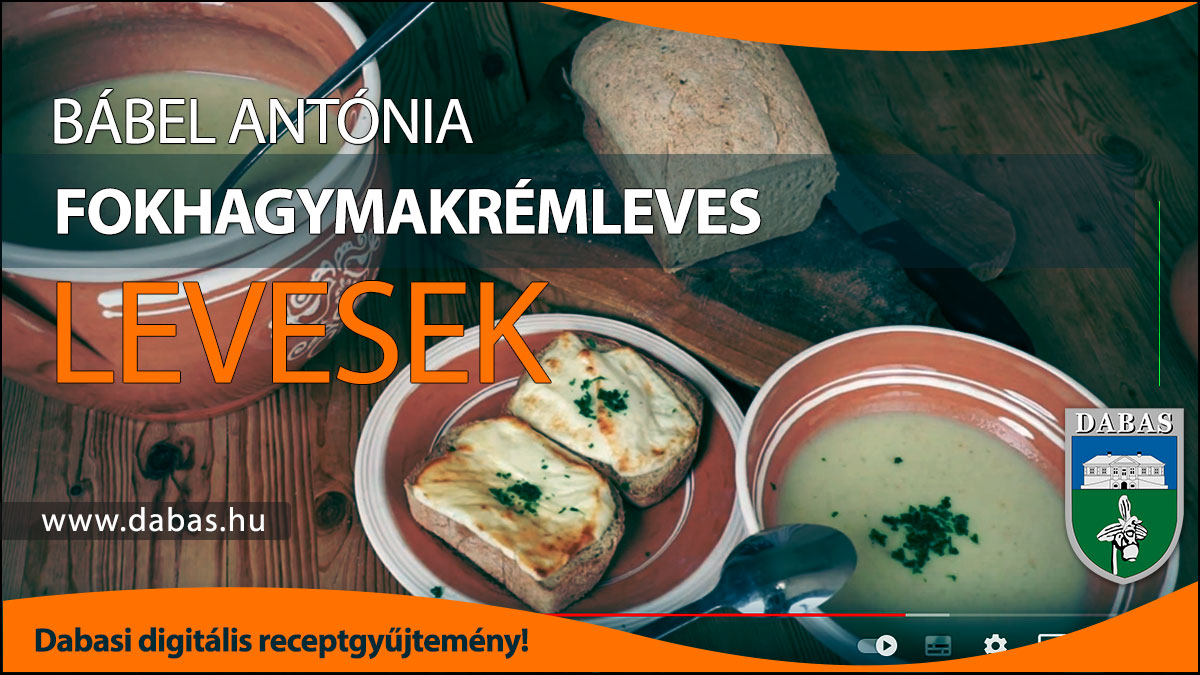 Bábel Antónia - Fokhagymakrémleves