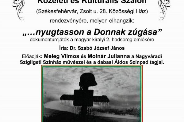 A „… nyugtasson a Donnak zúgása” című dokumentumjáték dabasi ősbemutatója