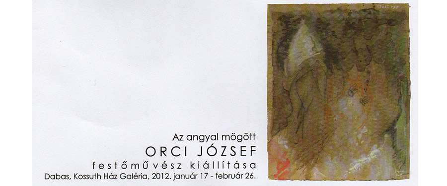 ORCI JÓZSEF KIÁLLÍTÁSA 