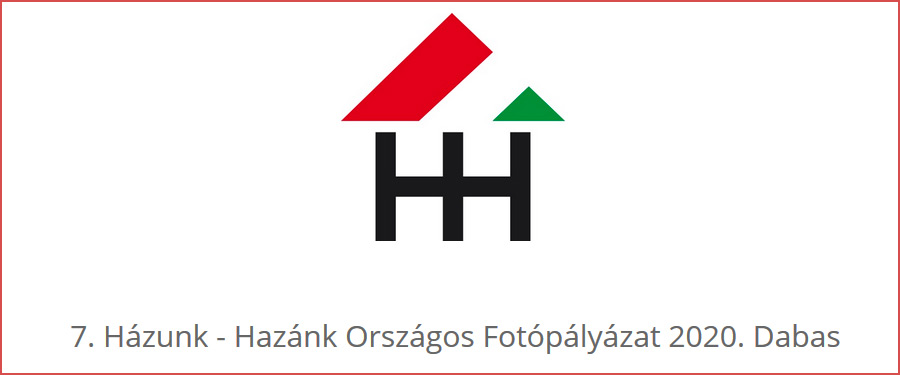 7. Házunk- Hazánk Országos Fotópályázat Dabas, 2020. 