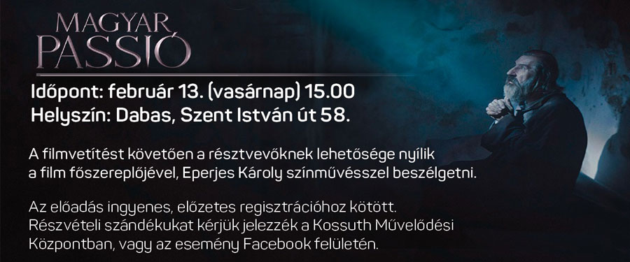 Magyar Passió filmbemutató és beszélgetés